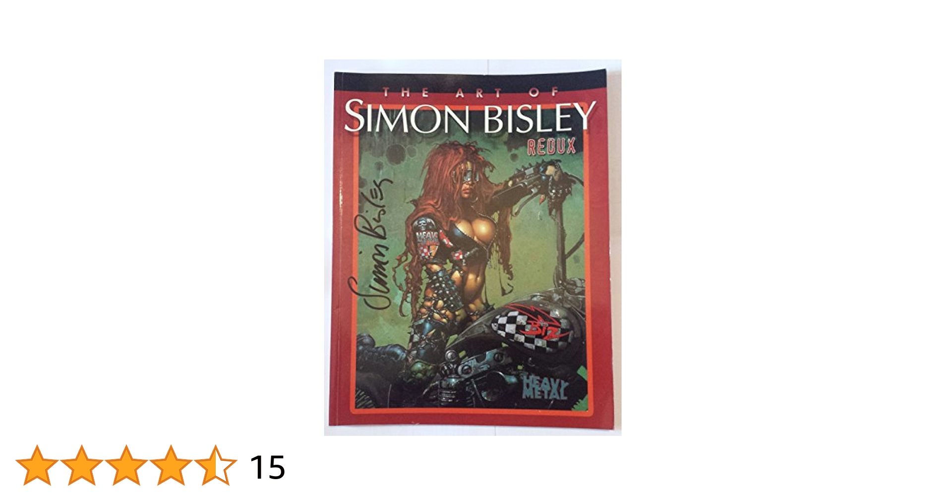 アート・デザイン・音楽 The Art of Simon Bisley Redux The Art of Simon Bisley Redux: Bisley, Simon, Grant, Alan